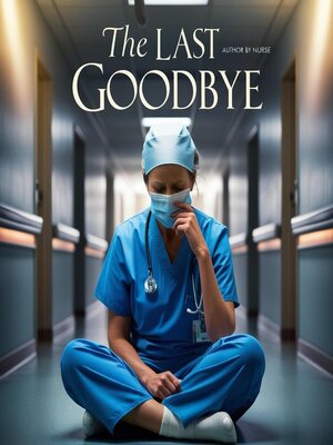 cover image of The Last Goodbye